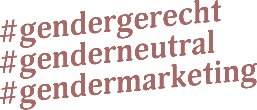 frauenaffin, genergerecht, genderneutral, gendermarketing